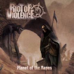 Riot Of Violence : Planet of the Rapes